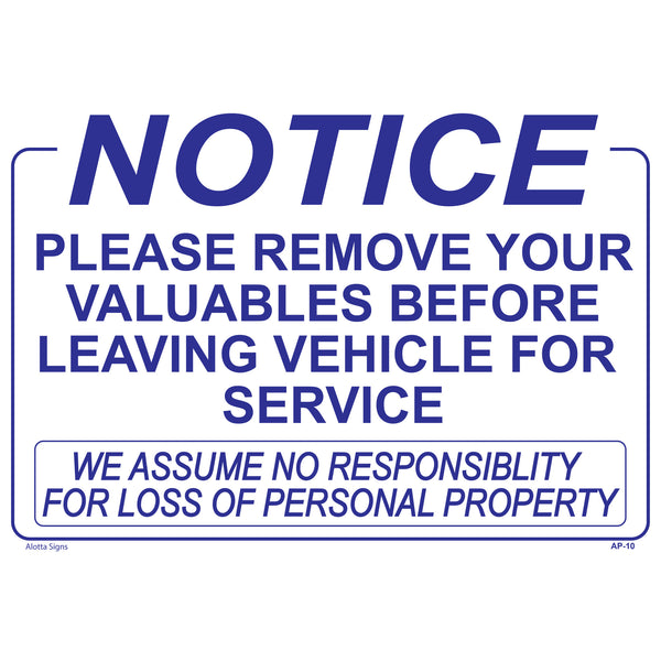 PLEASE REMOVE YOUR VALUABLES FROM YOUR VEHICLE