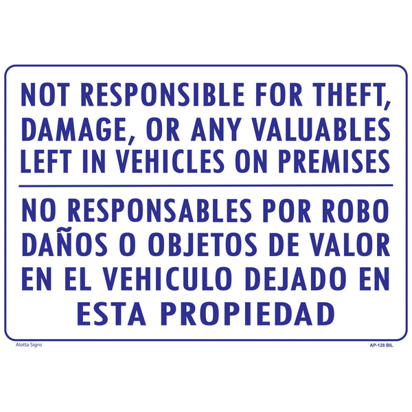 NOT RESPONSIBLE FOR THEFT, DAMAGE, AND ANY VALUABLES