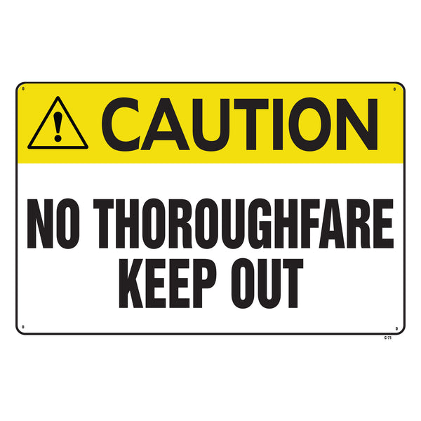 CAUTION NO THOROUGHFARE