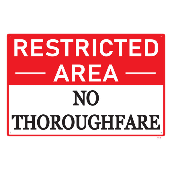 RESTRICTED AREA NO THOROUGHFARE