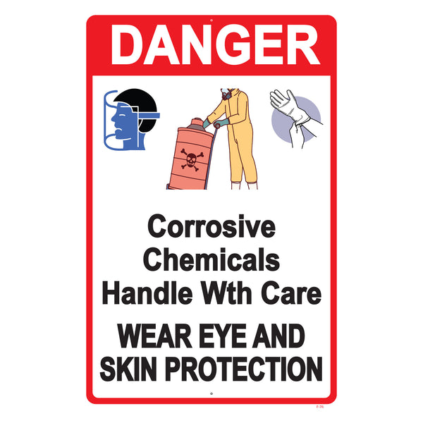 DANGER CORROSIVE CHEMICALS HANDLE WITH CARE WEAR EYE AND SKIN PROTECTION