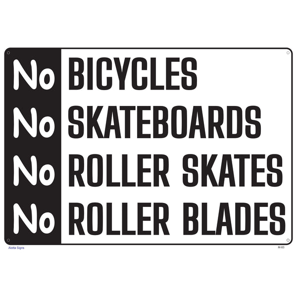 NO BICYCLES NO SKATEBOARDS NO ROLLER SKATES NO BLADES