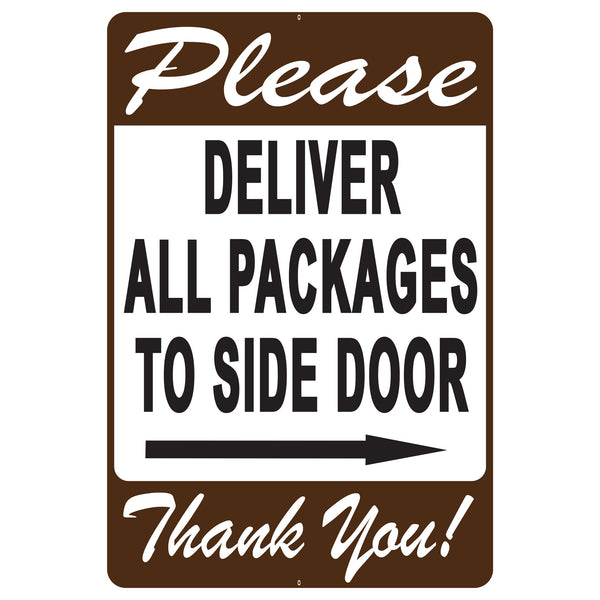 DELIVER PACKAGES TO SIDE DOOR (RIGHT)