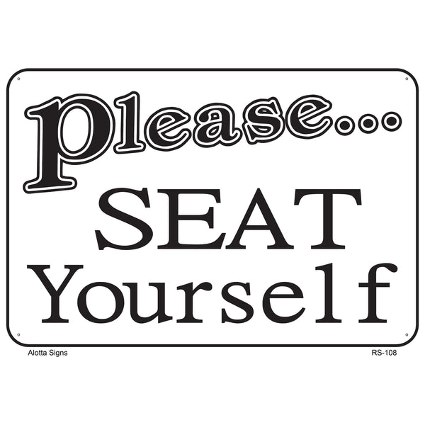 PLEASE SEAT YOURSELF