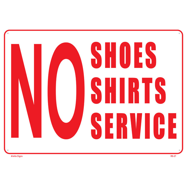 NO SHOES NO SHIRTS NO SERVICE