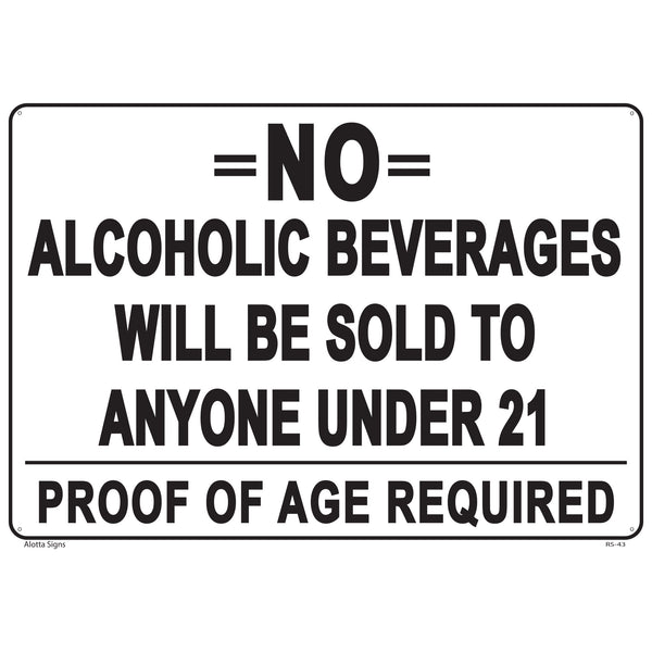 NO ALCOHOLIC BEVERAGE SOLD TO UNDER 21